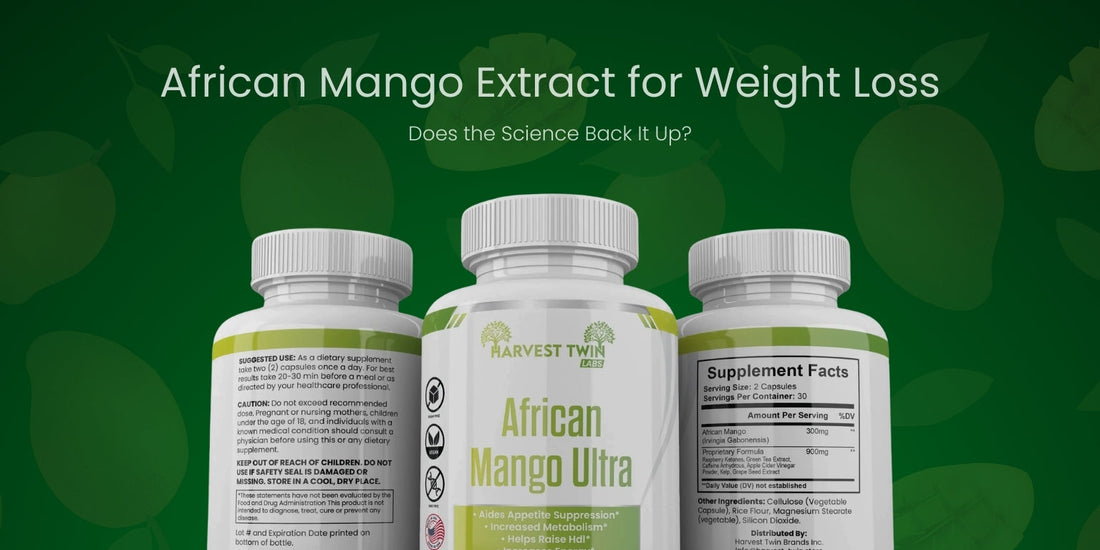 African Mango Extract for Weight Loss: Does the Science Back It Up?