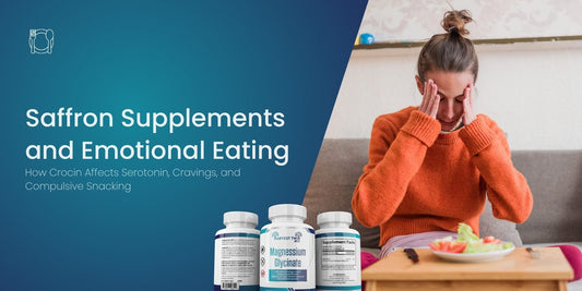 Saffron Supplements and Emotional Eating: How Crocin Affects Serotonin, Cravings, and Compulsive Snacking