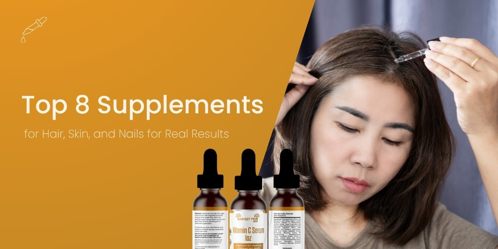 Top 8 Supplements for Hair, Skin, and Nails for Real Results
